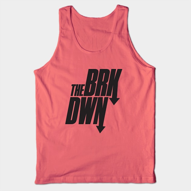 theBRKDWN Tank Top by theBRKDWN Sports